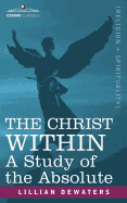 The Christ Within: A Study of the Absolute