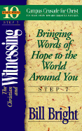 The Christian and Witnessing: Bringing Words of Hope to the World Around You - Bright, Bill, and Tanner, Don (Editor), and Bryant, Jean (Editor)