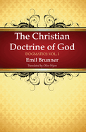 The christian doctrine of God.