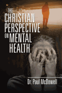 The Christian Perspective on Mental Health