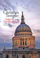 The Christian Temple: Aspects and Development