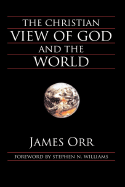 The Christian View of God and the World