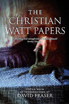 The Christian Watt Papers - Watt, Christian, and Fraser, David (Editor)