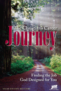 The Christian's Career Journey: Finding the Job God Designed for You - Whitcomb, Susan Britton