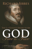 The Christian's Desire to See God Face to Face