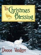 The Christmas Blessing - VanLiere, Donna