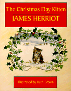 The Christmas Day Kitten - Herriot, James