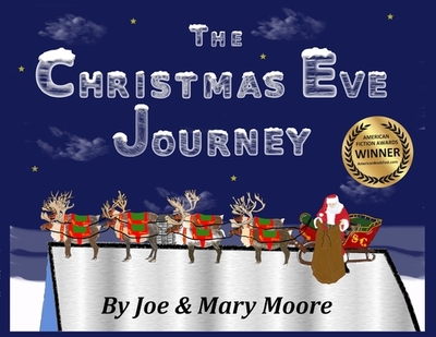 The Christmas Eve Journey - Moore, Joe