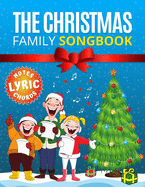 The Christmas Family Songbook - notes, lyrics, chords: Most Beautiful Christmas Songs - 15 Sing Along Favorites. Sheet music notes with names. Popular Carols of All Times. Great gift for Kids, Adults, Seniors.