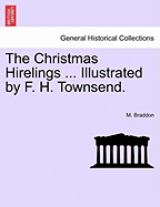 The Christmas Hirelings ... Illustrated by F. H. Townsend.