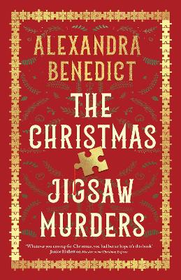 The Christmas Jigsaw Murders: The new deliciously dark Christmas cracker from the bestselling author of Murder on the Christmas Express - Benedict, Alexandra