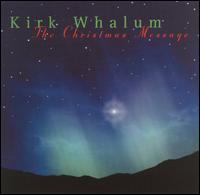 The Christmas Message - Kirk Whalum