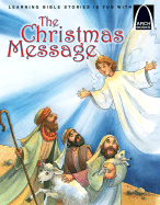 The Christmas Message - Miller, Claire, and Concordia Publishing House (Compiled by)