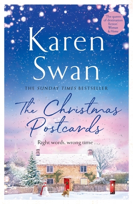 The Christmas Postcards: Cosy Up With This Uplifting, Festive Romance From the Sunday Times Bestseller - Swan, Karen