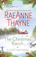 The Christmas Ranch & a Cold Creek Holiday: An Anthology