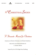 The Christmas Shoes: A Dramatic Musical for Christmas: Satb - VanLiere, Donna (Creator), and Carswell, Eddie (Creator), and Smith, J Daniel