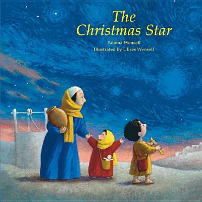 The Christmas Star - Wensell, Paloma, and Maloney, Linda M (Translated by)