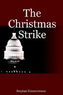 The Christmas Strike - Zimmermann, Stephan