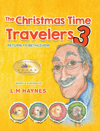 The Christmas Time Travelers 3: Return to Bethlehem