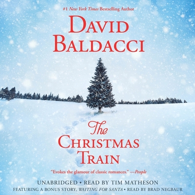 The Christmas Train - Baldacci, David, and Matheson, Tim (Read by)