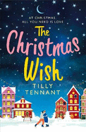 The Christmas Wish: A heartwarming Christmas romance