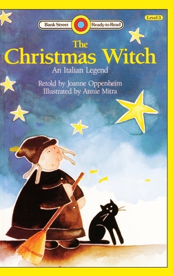 The Christmas Witch, An Italian Legend: Level 3 - Oppenheim, Joanne