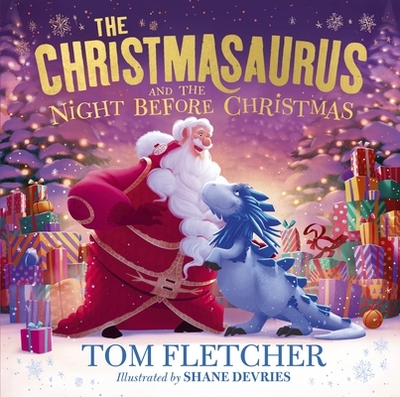 The Christmasaurus and the Night Before Christmas - Fletcher, Tom