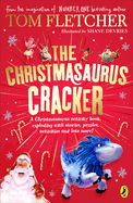 The Christmasaurus Cracker: A Festive Activity Book