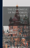 The Chronicle of Novgorod, 1016-1471