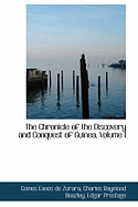 The Chronicle of the Discovery and Conquest of Guinea, Volume I