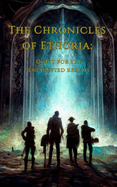 The Chronicles of Ethoria: Quest for the Enchanted Realms