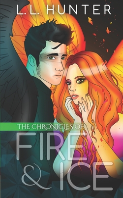 The Chronicles of Fire and Ice - Jones, Rogena Mitchell (Editor), and Hunter, L L