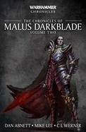 The Chronicles of Malus Darkblade: Volume Two