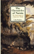 The Chronicles of Narnia: The Patterning of a Fantastic World - Manlove, Colin, and Manlove, C N