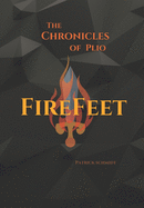 The Chronicles of Plio: Firefeet