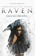 The Chronicles of Steele: Raven: A Steampunk Fantasy Novel