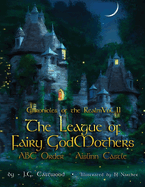 The Chronicles of the Realm: Volume II The League of Fairy Godmothers ABC Order - Aislinn Castle