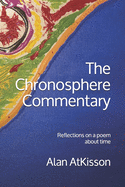 The Chronosphere Commentary: Reflections on a poem about time