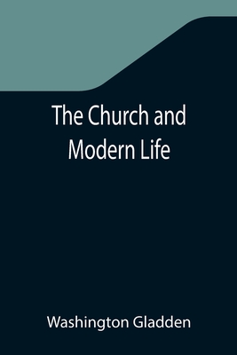 The Church and Modern Life - Gladden, Washington