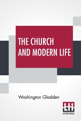 The Church And Modern Life - Gladden, Washington