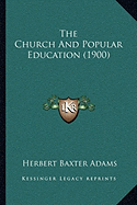 The Church And Popular Education (1900)