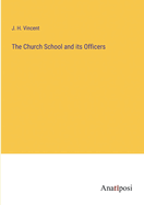 The Church School and its Officers