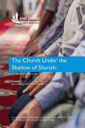 The Church Under the Shadow of Shariah: A Christian Assessment