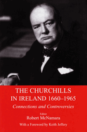 The Churchills in Ireland: Controversies and Connections Since the Seventeenth Century