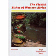 The Cichlid Fishes of Western Africa