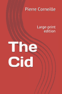 The Cid: Large-Print Edition