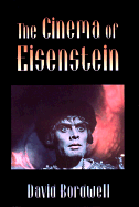 The Cinema of Eisenstein: , - Bordwell, David, Professor