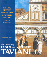 The Cinema of Paolo and Vittorio Taviani: Nature, Culture and History Revealed by Two Tuscan Masters
