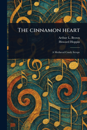 The Cinnamon Heart