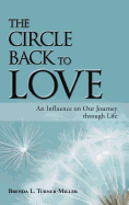 The Circle Back to Love: An Influence on Our Journey Through Life